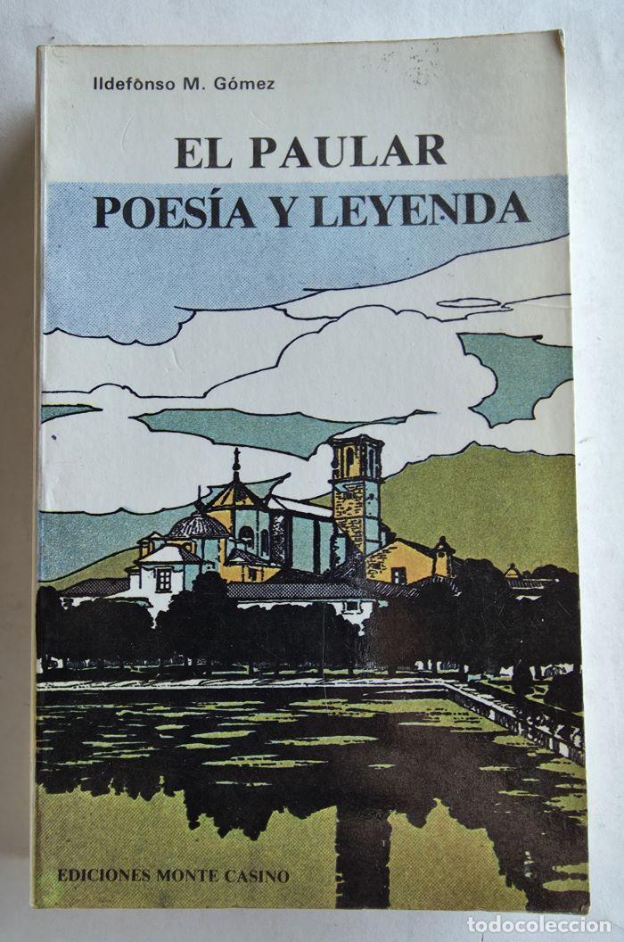 Libros: EL PAULAR POES&Iacute;A Y LEYENDA. ANTOLOG&Iacute;A - Ildefonso M. G&oacute;mez