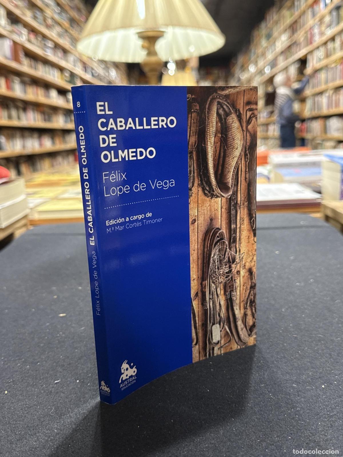 Libros: El caballero de Olmedo - F&eacute;lix Lope de Vega