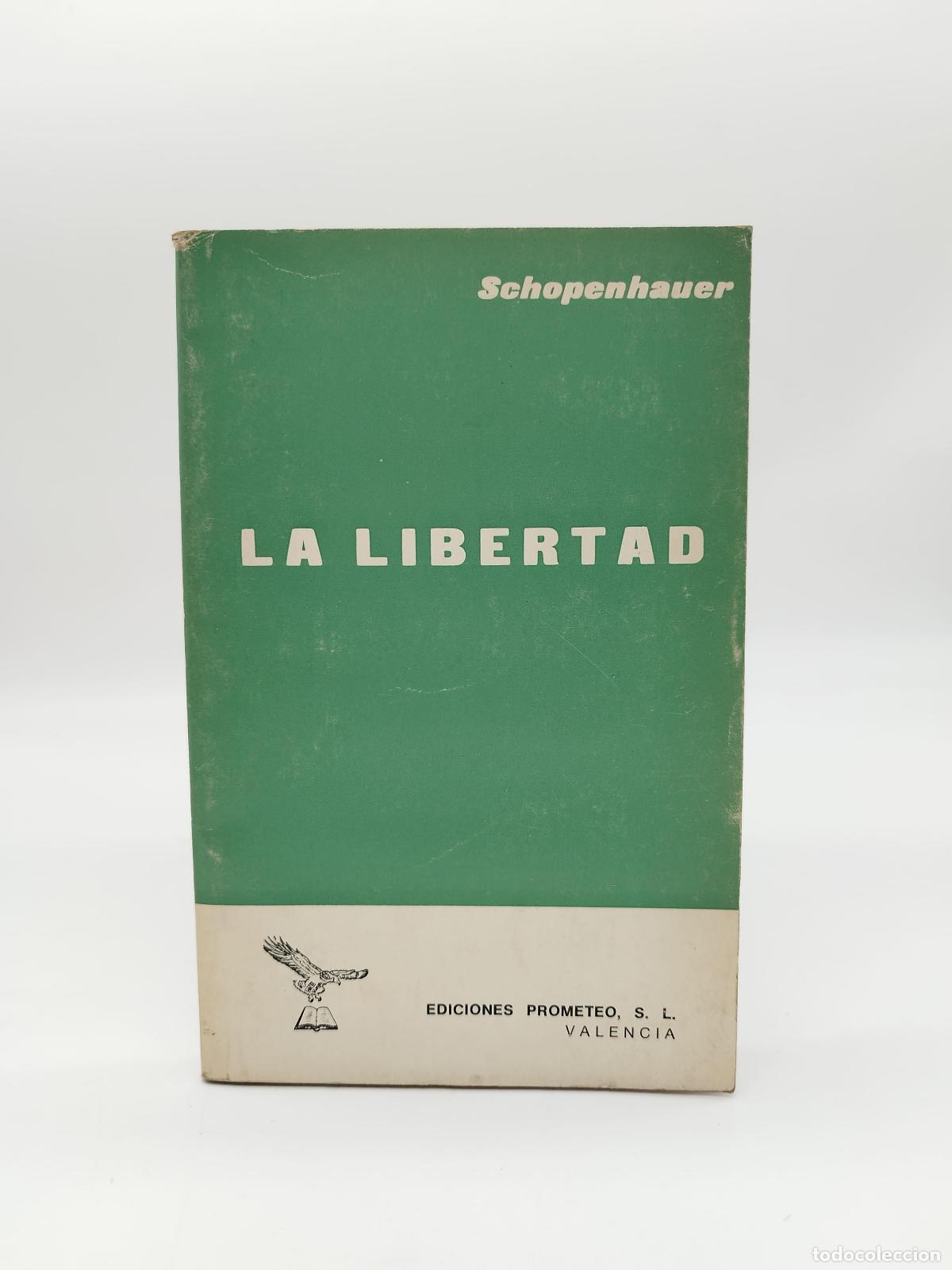 Libros: SCHOPENHAUER, Arthur - La libertad. - Foto 1