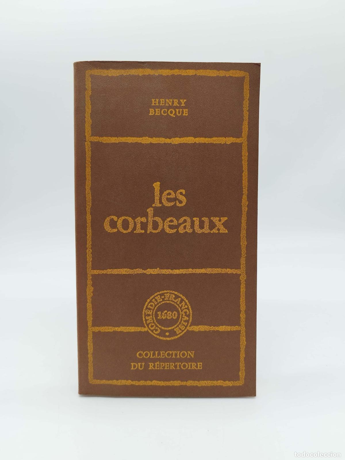 Libros: BECQUE, Henry - Les corbeaux. - Foto 1