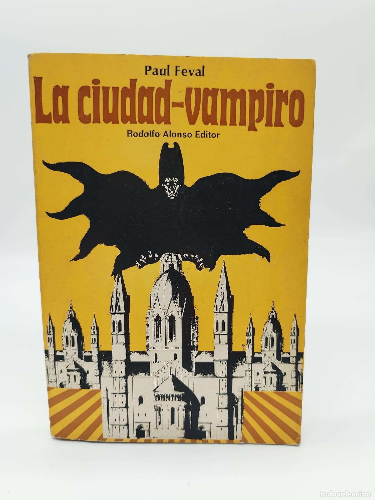 B&uuml;cher: FEVAL, Paul. - La ciudad-vampiro.
