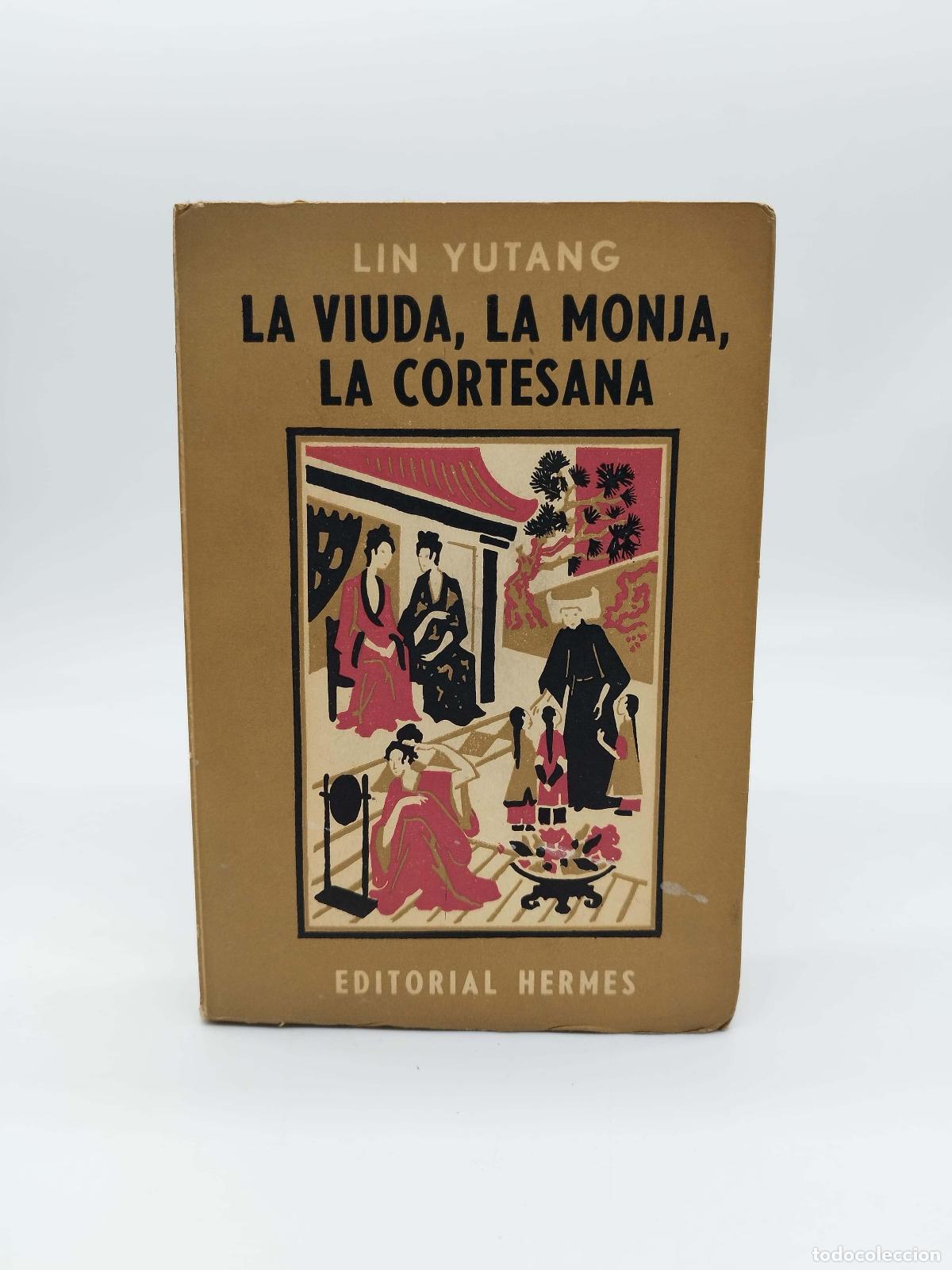 Libros: LIN, Yutang. - La viuda, la monja, la cortesana. - Foto 1