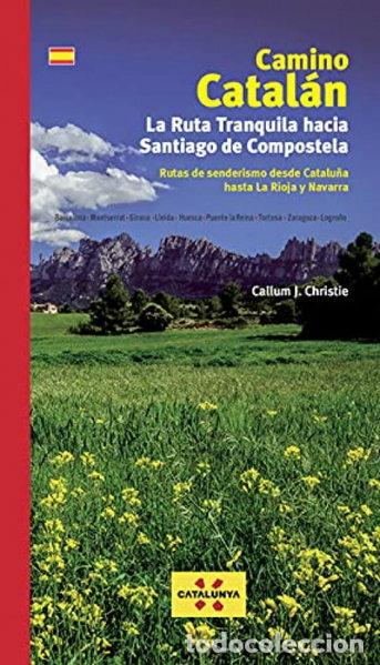 books: Camino Catal&aacute;n. La Ruta Tranquila hacia Santiago- 9788412188042