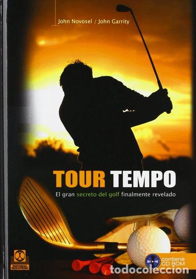 Libri di seconda mano: Tour Tempo. El gran secreto del golf finalmente revelado- 9788480199827