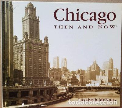 Libros: Chicago Then and Now- 9781571452788