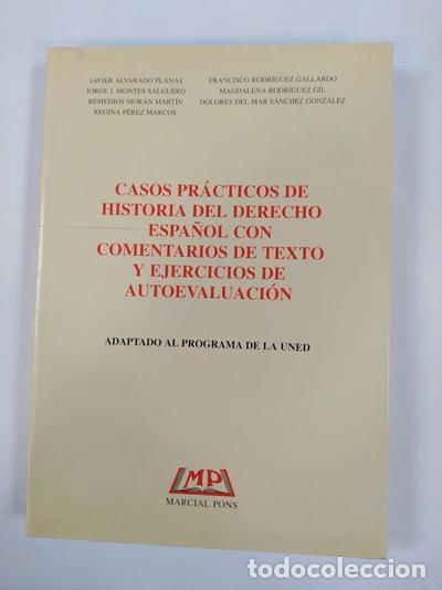 Livres: Casos pr&aacute;cticos de historia del derecho espa&ntilde;ol con comentarios de texto y ej...- 9788472483514