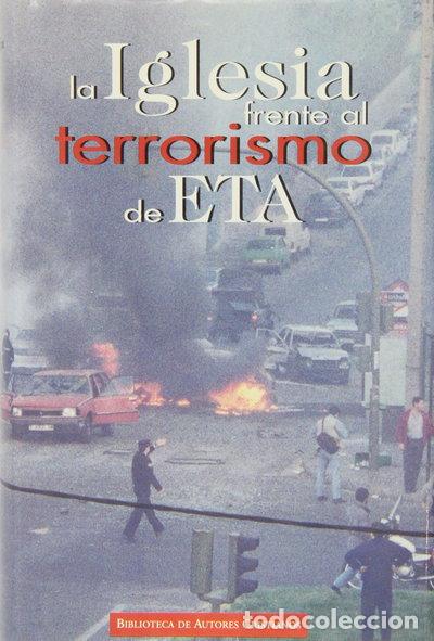 Livres: La Iglesia frente al terrorismo de ETA- 9788479145200