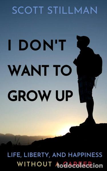 Libros: I Don't Want To Grow Up- 9781732352261