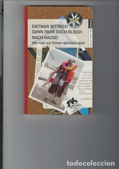 Libros: Dann fahr doch gleich nach Hause!- 9783492251785