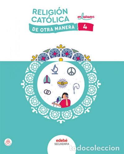 Libros: Religi&oacute;n Cat&oacute;lica 4- 9788468364629 - Foto 1