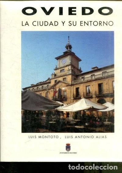 B&uuml;cher: Oviedo. La ciudad y su entorno- 9788460404736