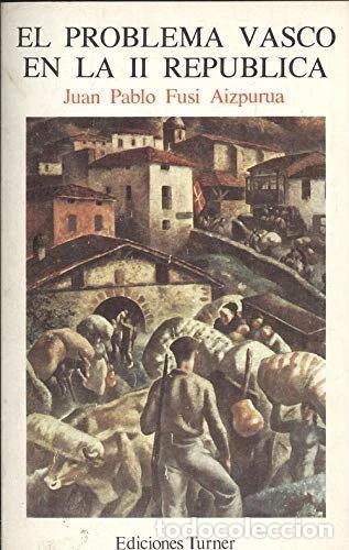 Livres: El problema vasco en la II Rep&uacute;blica- 9788485137831
