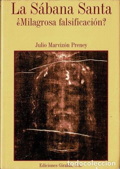 B&uuml;cher: La S&aacute;bana Santa &iquest;Milagrosa falsificaci&oacute;n?- 9788488409171