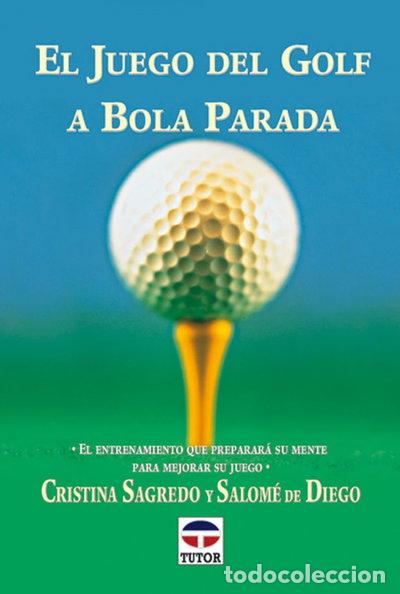 Livros em segunda m&atilde;o: El juego del golf a bola parada- 9788479022785