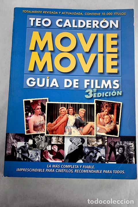 Libros: Movie, movie: gu&iacute;a de films.- Calder&oacute;n, Teo