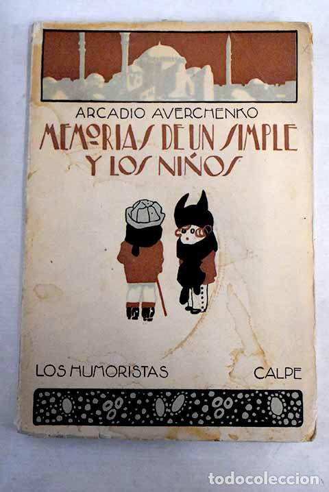 Libros: Memorias de un simple ; Los ni&ntilde;os.- Averchenko, Arkady