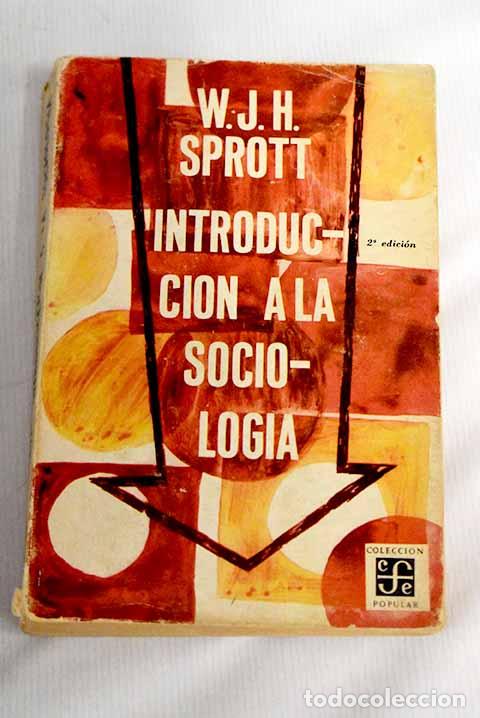 Libros: Introducci&oacute;n a la sociolog&iacute;a.- Sprott, W. J. H.