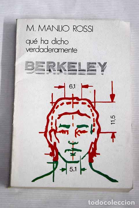 Libros: Qu&eacute; ha dicho verdaderamente Berkeley.- Rossi, Mario Manlio - Foto 1