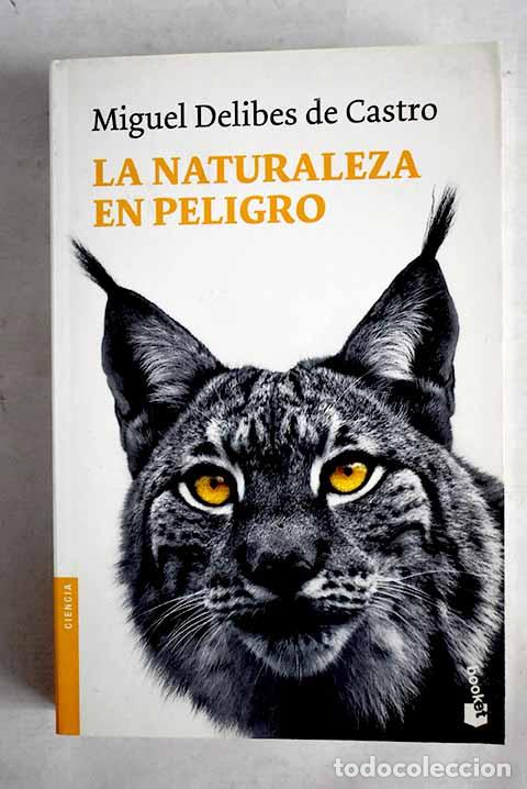 Libros: La naturaleza en peligro: causas y consecuencias de la extinci&oacute;n de especies