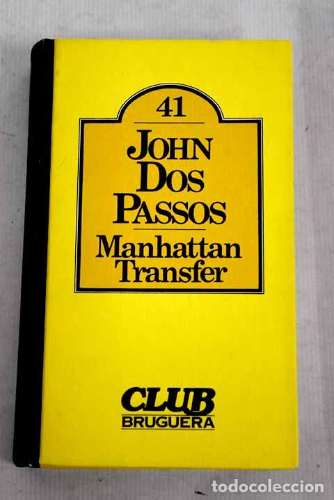 Libros: Manhattan transfer: DOS PASSOS, John.- DOS PASSOS, John - Foto 1