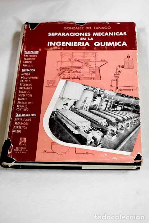 Libros: Separaciones mecanicas: tamizacion, filtracion, centrifugacion, expresion