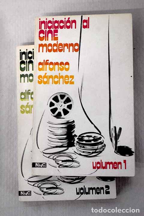 B&uuml;cher: Iniciaci&oacute;n al cine moderno.- S&aacute;nchez, Alfonso