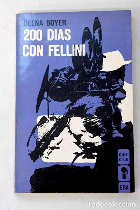 B&uuml;cher: 200 dias con fellini.- Boyer, Deena