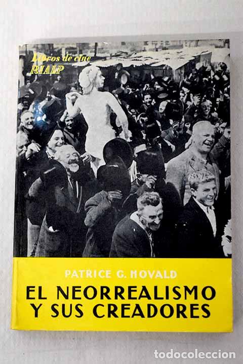 B&uuml;cher: El neorrealismo y sus creadores.- Hovald, Patrice G.