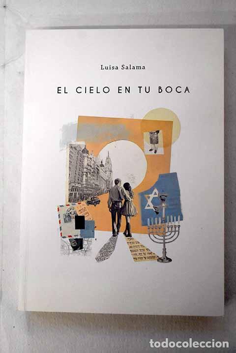 B&uuml;cher: El cielo en tu boca: Salama, Luisa.- Salama, Luisa