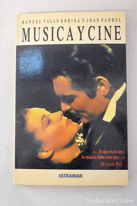 B&uuml;cher: M&uacute;sica y cine: Valls Gorina, Manuel.- Valls Gorina, Manuel
