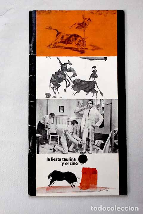 B&uuml;cher: La fiesta taurina y el cine: [Exposici&oacute;n].- G&oacute;mez Mesa, Luis