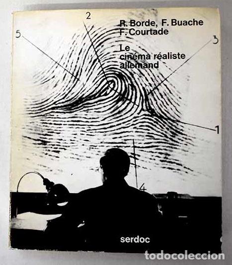 B&uuml;cher: Le cin&eacute;ma r&eacute;aliste allemand.- Courtade, F.; Bauche, F.; Borde, R.