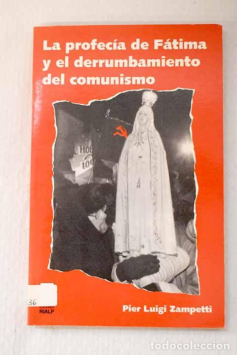 Livros em segunda m&atilde;o: La profec&iacute;a de F&aacute;tima y el derrumbamiento del comunismo.- Zampetti, Pier Luigi