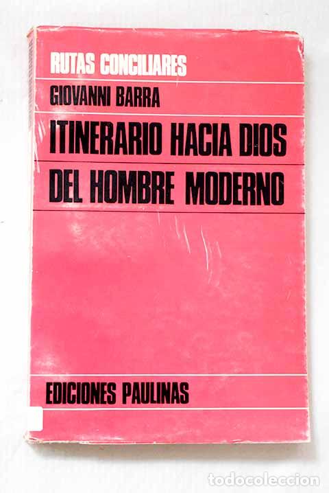 B&uuml;cher: Itenerario hacia dios del hombre moderno.- Barra, Giovanni