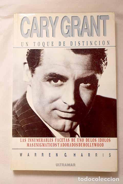 Livros em segunda m&atilde;o: Cary Grant: un toque de distinci&oacute;n.- Harris, Warren G.