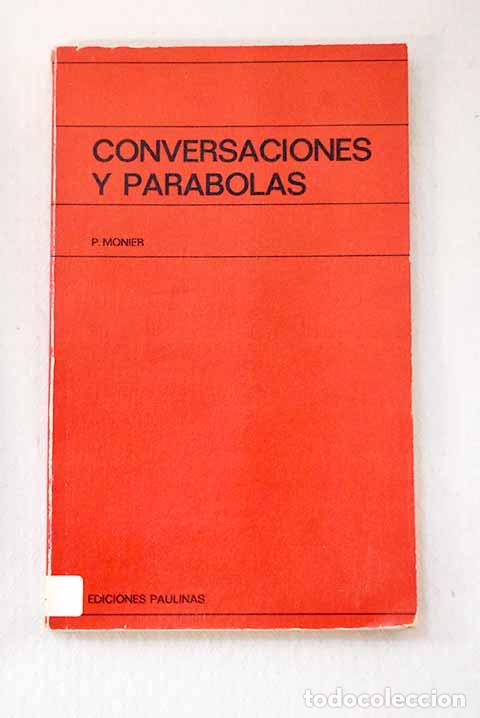 B&uuml;cher: Conversaciones y par&aacute;bolas.- Monier, Pr&oacute;sper
