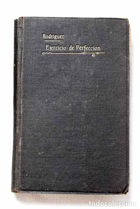 B&uuml;cher: Ejercicio de perfecci&oacute;n y virtudes christianas, Tomo II.- Rodr&iacute;guez, Alonso