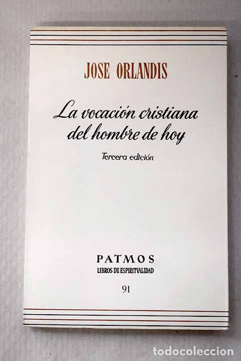 B&uuml;cher: la vocacion cristiana del hombre de hoy.- Orlandis