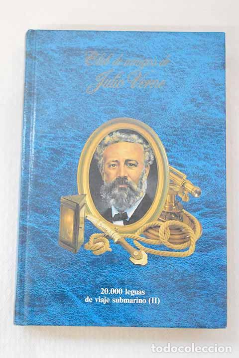 B&uuml;cher: Veinte mil leguas de viaje submarino, Tomo II.- Verne, Julio