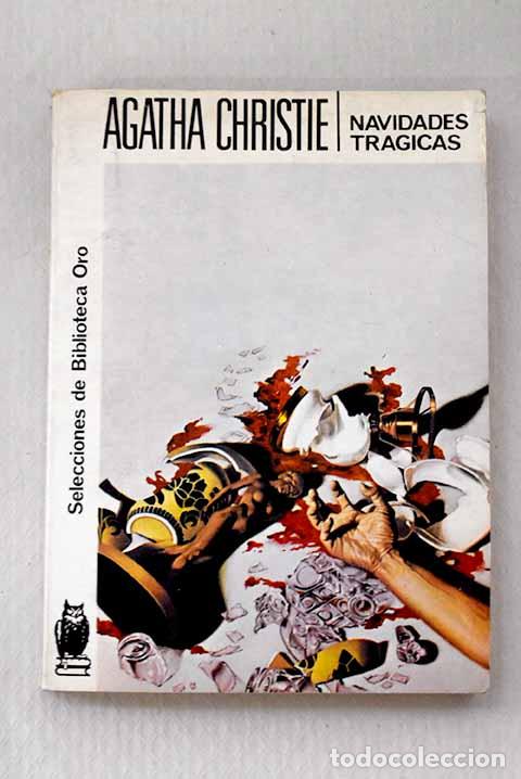 Libri di seconda mano: Navidades tr&aacute;gicas: Christie, Agatha.- Christie, Agatha