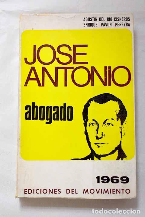 books: Jos&eacute; Antonio abogado.- Del Rio, Agustin