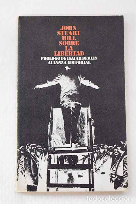 B&uuml;cher: Sobre la libertad: Mill, John Stuart.- Mill, John Stuart