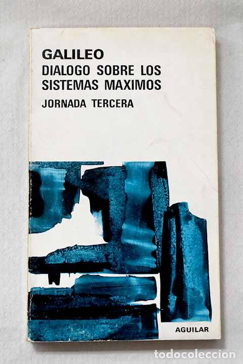 books: Di&aacute;logo sobre los sistemas m&aacute;ximos.- Galilei, Galileo