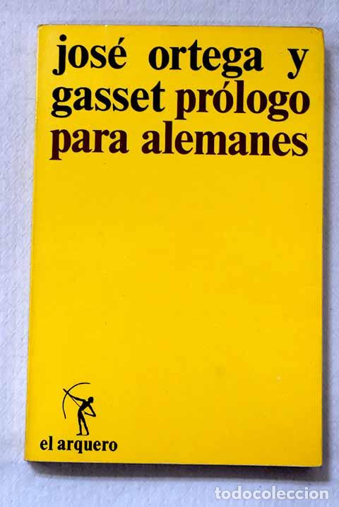 Libros: Pr&oacute;logo para alemanes.- Ortega y Gasset, Jos&eacute; - Foto 1