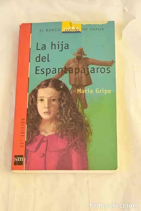 Livres: La hija del espantap&aacute;jaros.- Gripe, Maria
