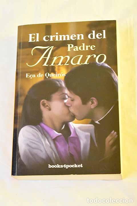 books: El crimen del padre Amaro.- E&ccedil;a de Queir&oacute;z, Jos&eacute; Mar&iacute;a