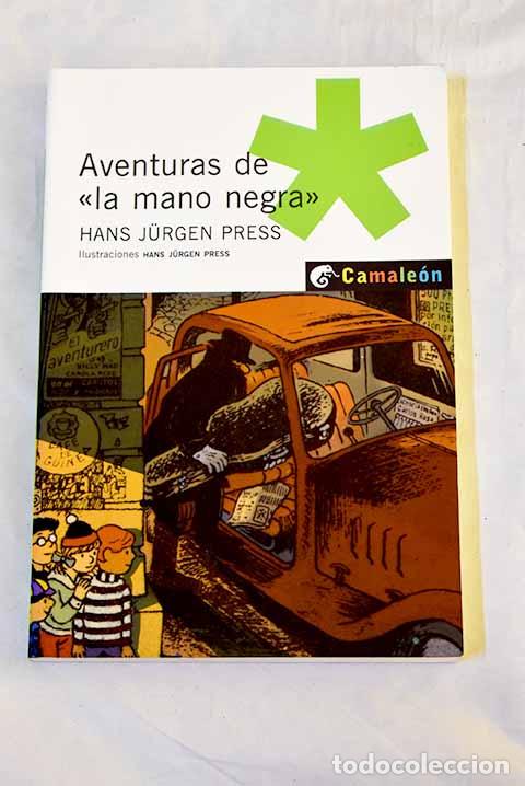 Livres: Aventuras de la mano negra .- Press, Hans Jurgen