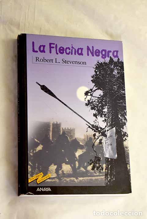 Livres: La flecha negra: Stevenson, Robert Louis.- Stevenson, Robert Louis