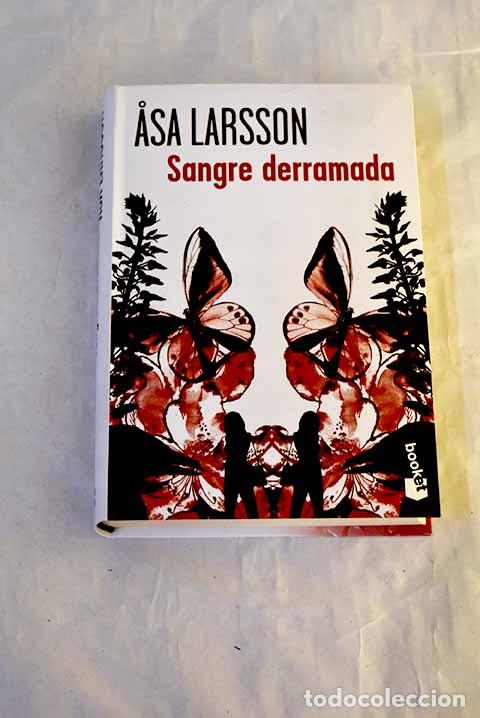 Livres: Sangre derramada: Larsson, Asa.- Larsson, Asa