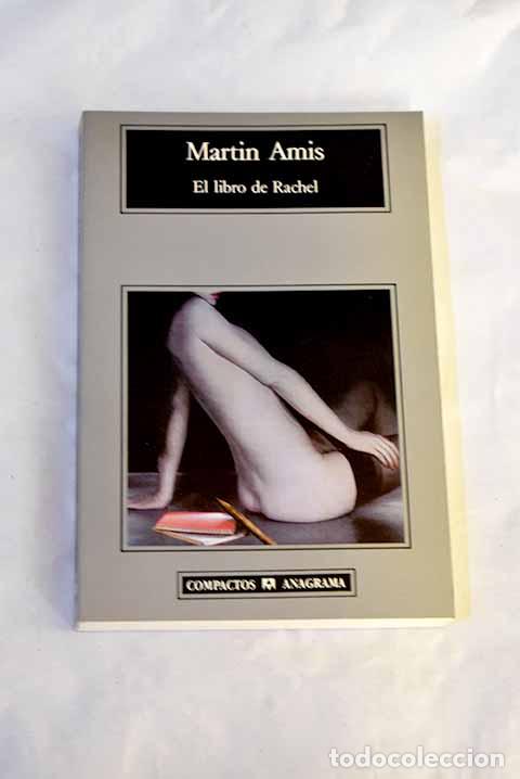 Libros: El libro de Rachel: Amis, Martin.- Amis, Martin - Foto 1